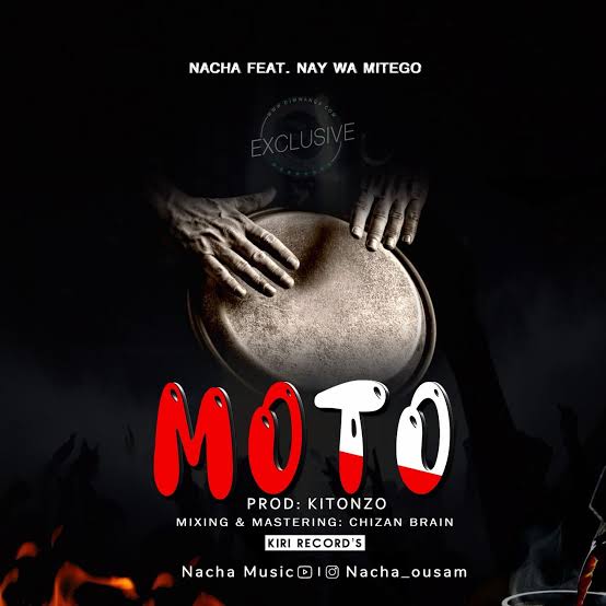 AUDIO Mp3 | Nacha Ft Nay wa Mitego - Moto | Song Download