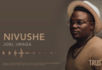 JOEL LWAGA NIVUSHE Official Audio 1 6 screenshot 1024x576 1